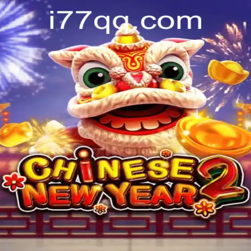 Discover the Thrills of CHINESENEWYEAR2 with 77QQ.COM