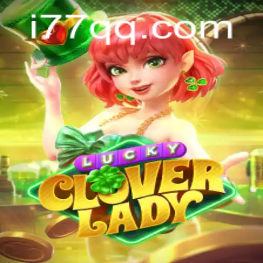 Discover the Thrilling World of LuckyCloverLady: A Guide to an Exciting Game Adventure